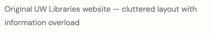 Original UW Libraries website — cluttered layout with information overload